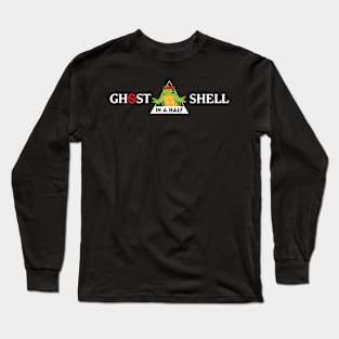 Ghost In A Half Shell Long Sleeve T-Shirt